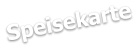 Speisekarte