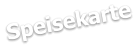 Speisekarte